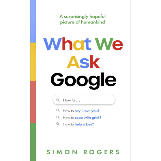 What We Ask Google - ISBN 9781911709930