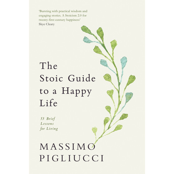 The Stoic Guide to a Happy Life - ISBN 9781846049354