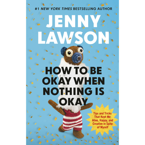 How to Be Okay When Nothing is Okay - ISBN 9781529939736