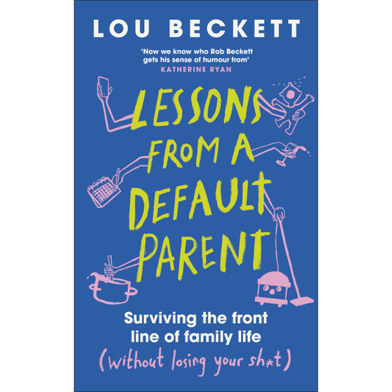 Lessons from a Default Parent - ISBN 9780241762912