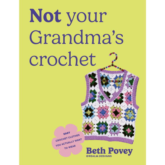 Not Your Grandma's Crochet - ISBN 9781529956375
