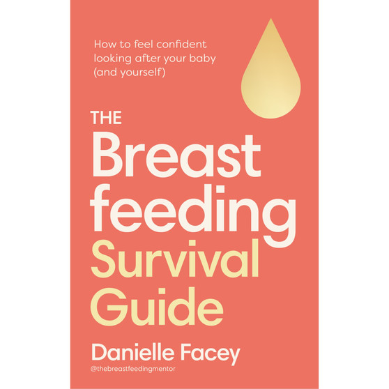 The Breastfeeding Survival Guide - ISBN 9781785045639