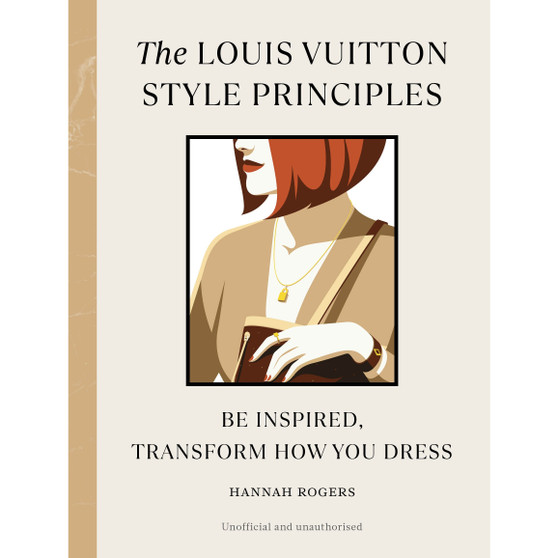 The Louis Vuitton Style Principles - ISBN 9781529930597