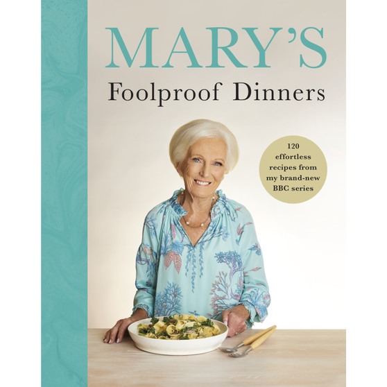 Mary’s Foolproof Dinners - ISBN 9781785949227