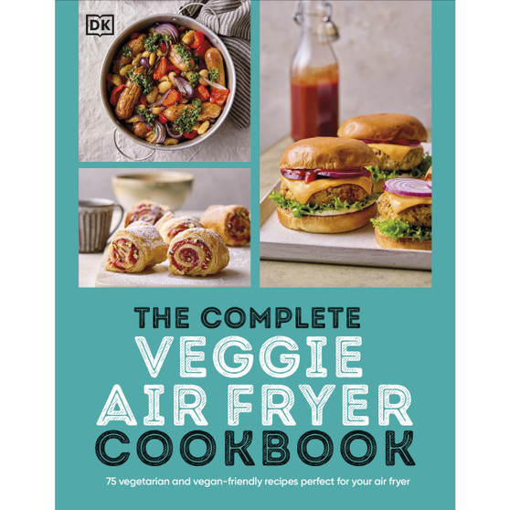 The Complete Veggie Air Fryer Cookbook - ISBN 9780241716403