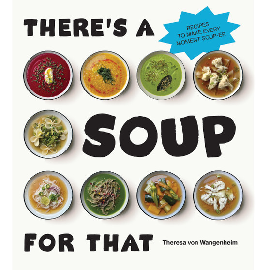 There’s a Soup for That - ISBN 9781529934571