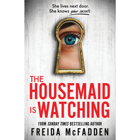 The Housemaid Is Watching - ISBN 9781464223310