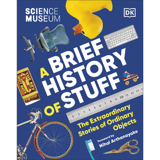 The Science Museum A Brief History of Stuff - ISBN 9780241594902
