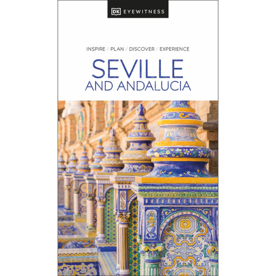DK Eyewitness Seville and Andalucia - ISBN 9780241663028