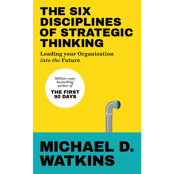 The Six Disciplines of Strategic Thinking - ISBN 9781529146585
