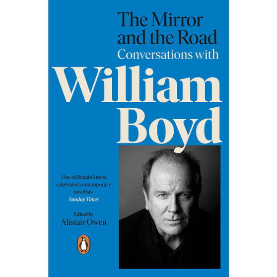 The Mirror and the Road: Conversations with William Boyd - ISBN 9780241987339