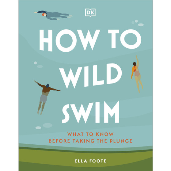 How to Wild Swim - ISBN 9780241616031