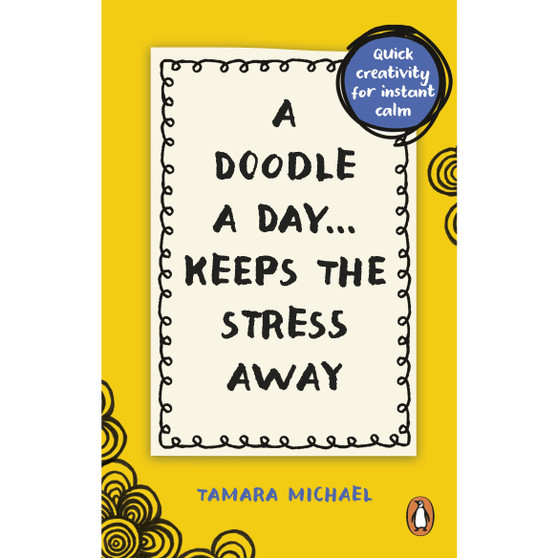 A Doodle a Day Keeps the Stress Away - ISBN 9781529915495