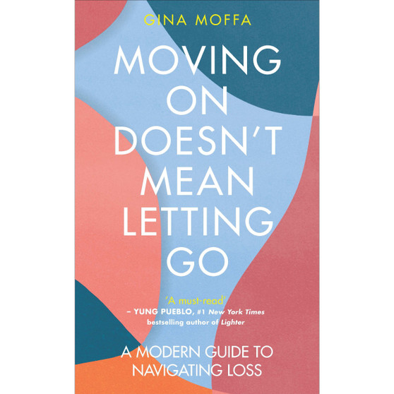 Moving On Doesn't Mean Letting Go - ISBN 9781785044892
