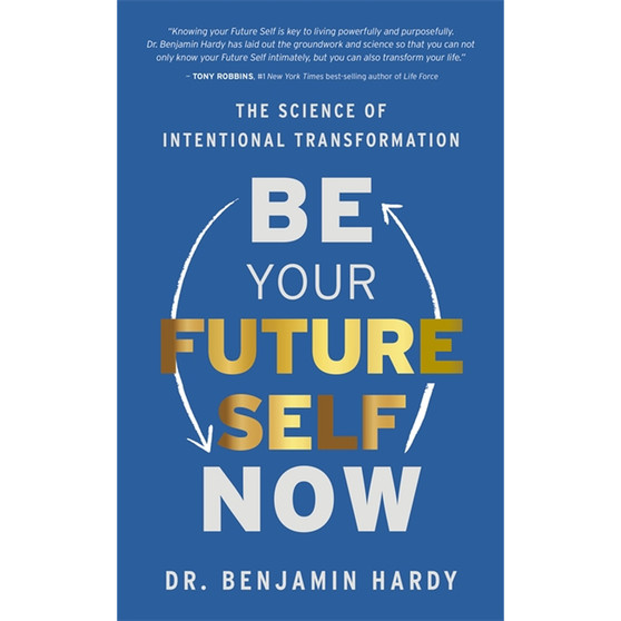 Be Your Future Self Now - ISBN 9781401974015