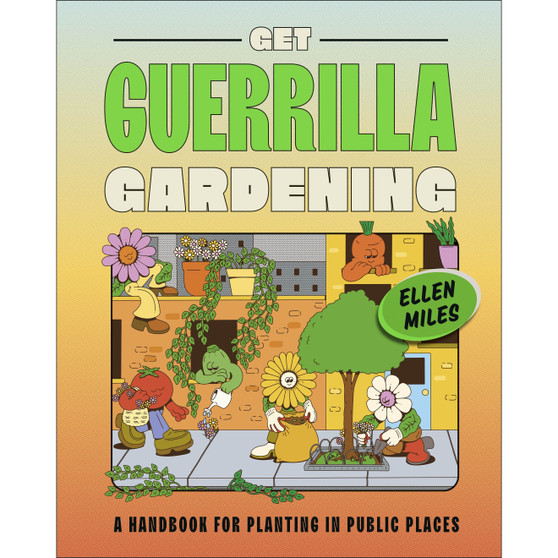 Get Guerrilla Gardening - ISBN 9780241593349