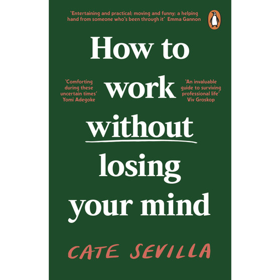 How to Work Without Losing Your Mind - ISBN 9780241988992