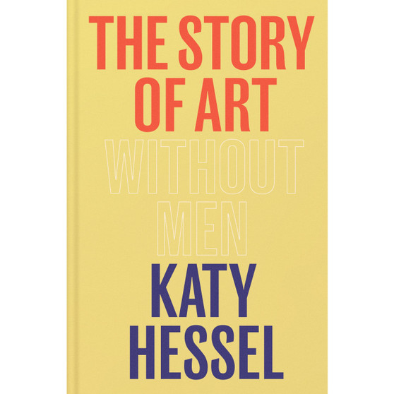 The Story of Art without Men - ISBN 9781529151145