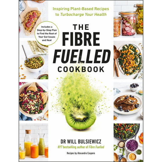 The Fibre Fuelled Cookbook - ISBN 9781785044175