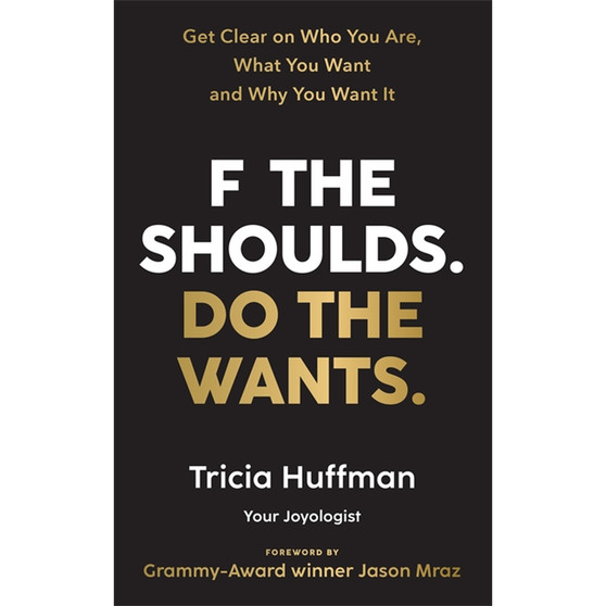F the Shoulds. Do the Wants - ISBN 9781788176750