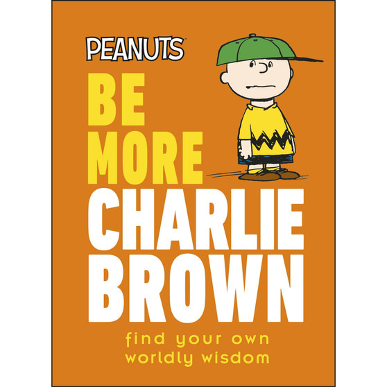Peanuts Be More Charlie Brown - ISBN 9780241543689