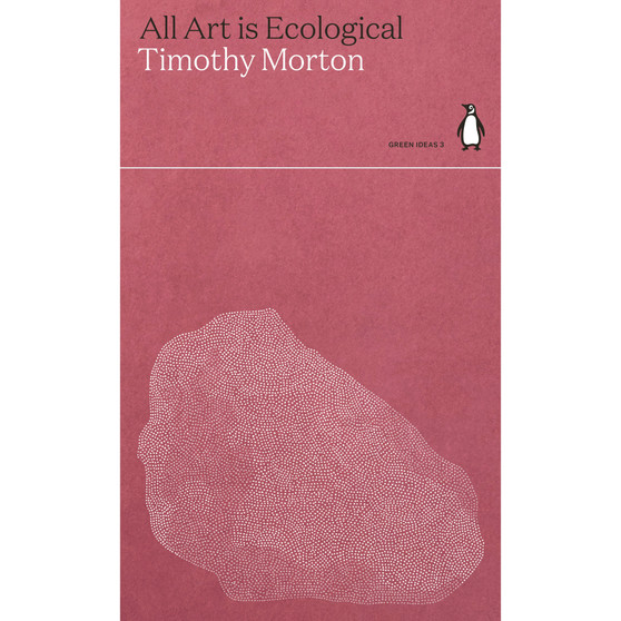 All Art is Ecological - ISBN 9780141997001