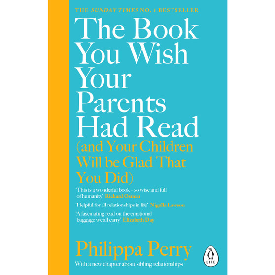 The Book You Wish Your Parents Had Read (and Your Children Will Be Glad That You Did) - ISBN 9780241251027