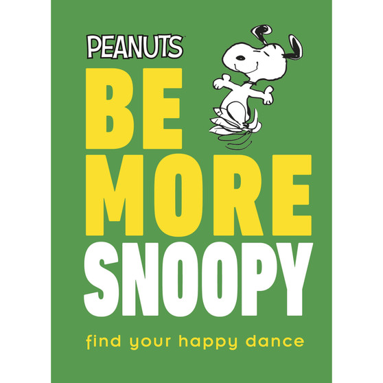 Peanuts Be More Snoopy - ISBN 9780241467350