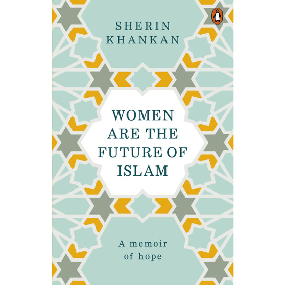 Women are the Future of Islam - ISBN 9781846045882