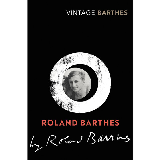 Roland Barthes by Roland Barthes - ISBN 9781784876500