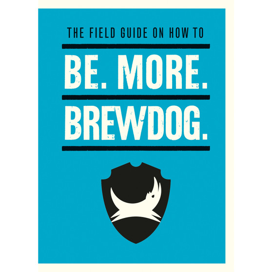 Be. More. BrewDog. - ISBN 9781529106855