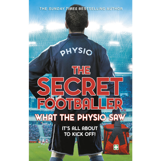 The Secret Footballer: What the Physio Saw... - ISBN 9780552174183