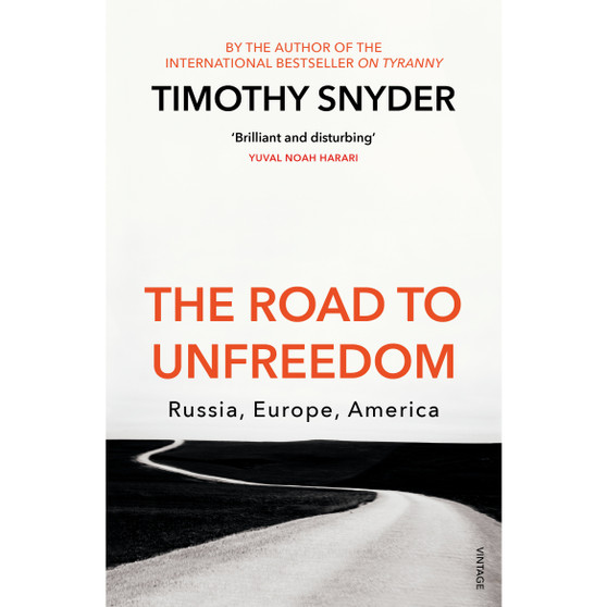 The Road to Unfreedom - ISBN 9781784708573