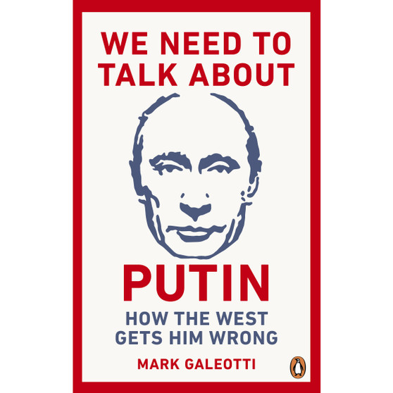 We Need to Talk About Putin - ISBN 9781529103595