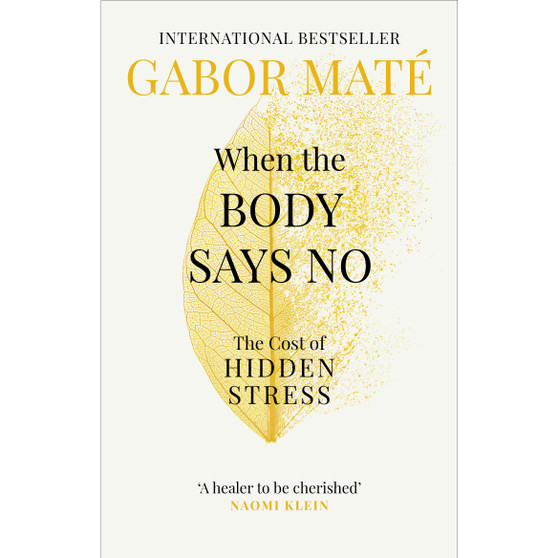 When the Body Says No - ISBN 9781785042225