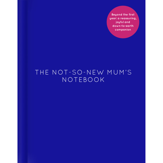 The Not-So-New Mum’s Notebook - ISBN 9781786331175