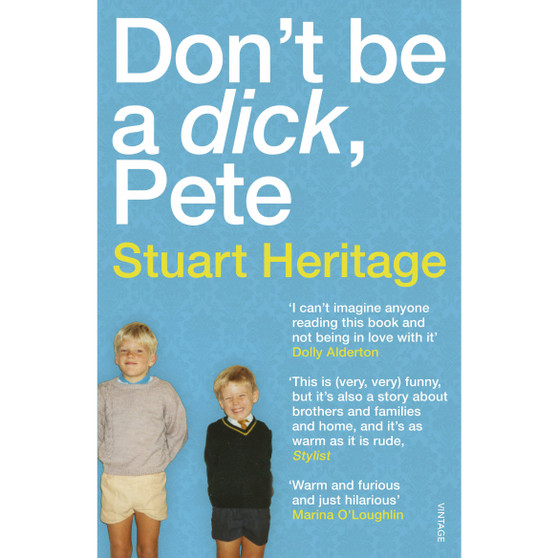 Don't Be a Dick Pete - ISBN 9781784705213