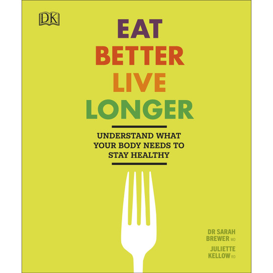 Eat Better, Live Longer - ISBN 9780241313626
