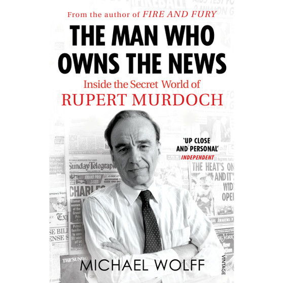 The Man Who Owns the News - ISBN 9781784709358