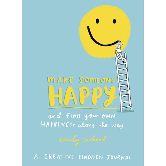 Make Someone Happy and Find Your Own Happiness Along the Way - ISBN 9781785041785