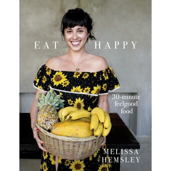 Eat Happy: 30-minute Feelgood Food - ISBN 9781785036637