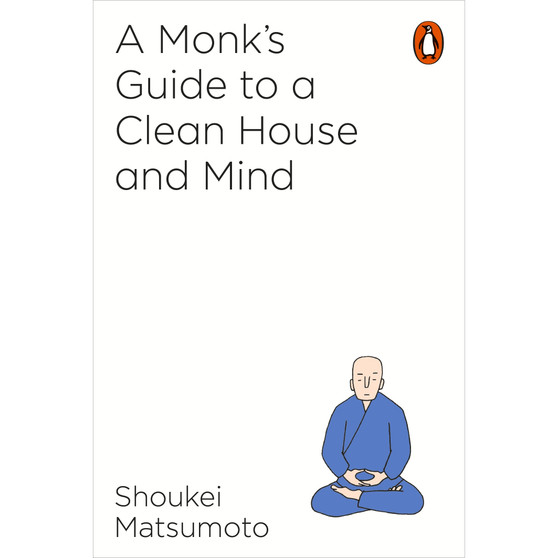 A Monk's Guide to a Clean House and Mind - ISBN 9781846149696