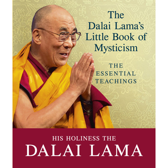 The Dalai Lama's Little Book of Mysticism - ISBN 9781846045646