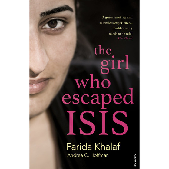The Girl Who Escaped ISIS - ISBN 9781784702755