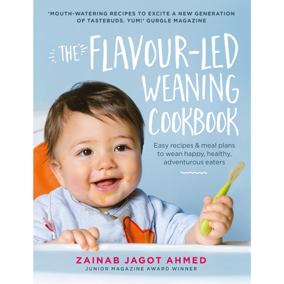 The Flavour-led Weaning Cookbook - ISBN 9781785033469