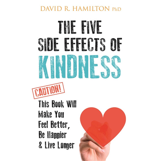 The Five Side Effects of Kindness - ISBN 9781781808139