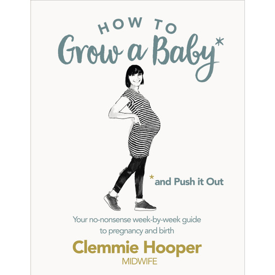 How to Grow a Baby and Push It Out - ISBN 9781785040382