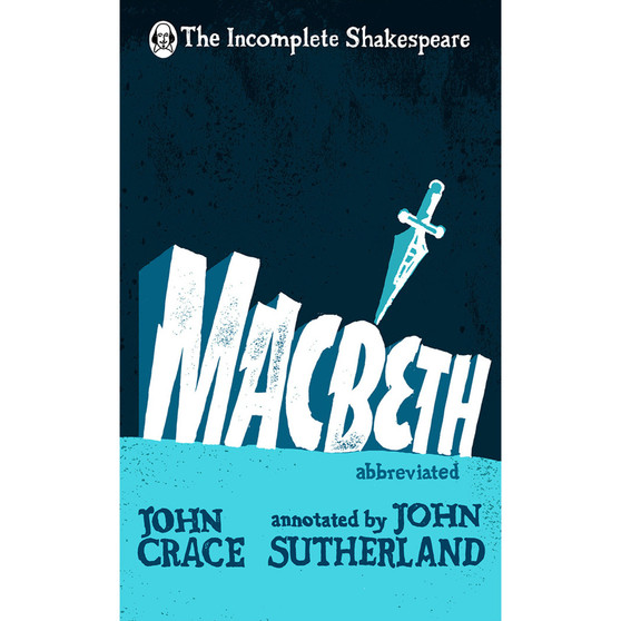 Incomplete Shakespeare: Macbeth - ISBN 9780857524263