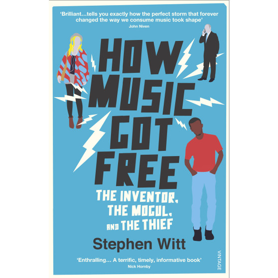 How Music Got Free - ISBN 9780099590071