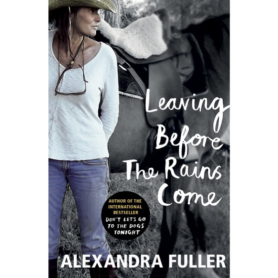 Leaving Before the Rains Come - ISBN 9781784700591